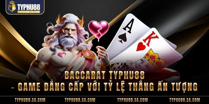 Baccarat TyPhu88