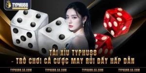 Tài xỉu TyPhu88