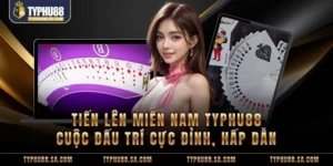 Tiến lên miền nam TyPhu88