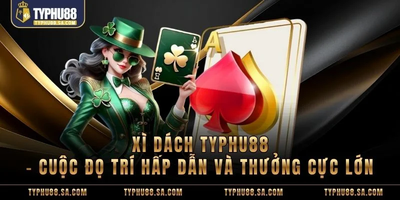 Xì dách TyPhu88